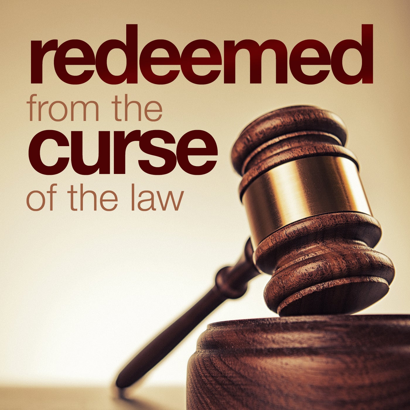 Redeemed From The Curse Of The Law Audio Podcast artwork